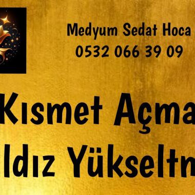 Kısmet açmak için maneviyat,Kısmet açmak için dua,Kısmet açmak için ritüel,Kısmet açmak için şans,Kısmet açmak için Malzemeler,Kısmet açmak için meditasyon